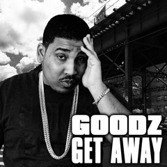Goodz - Get Away (Freestyle)