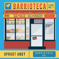 Uproot Andy - Barrioteca (Umbertron Remix)