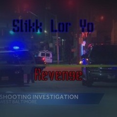 Slikk Lor Yo - Revenge