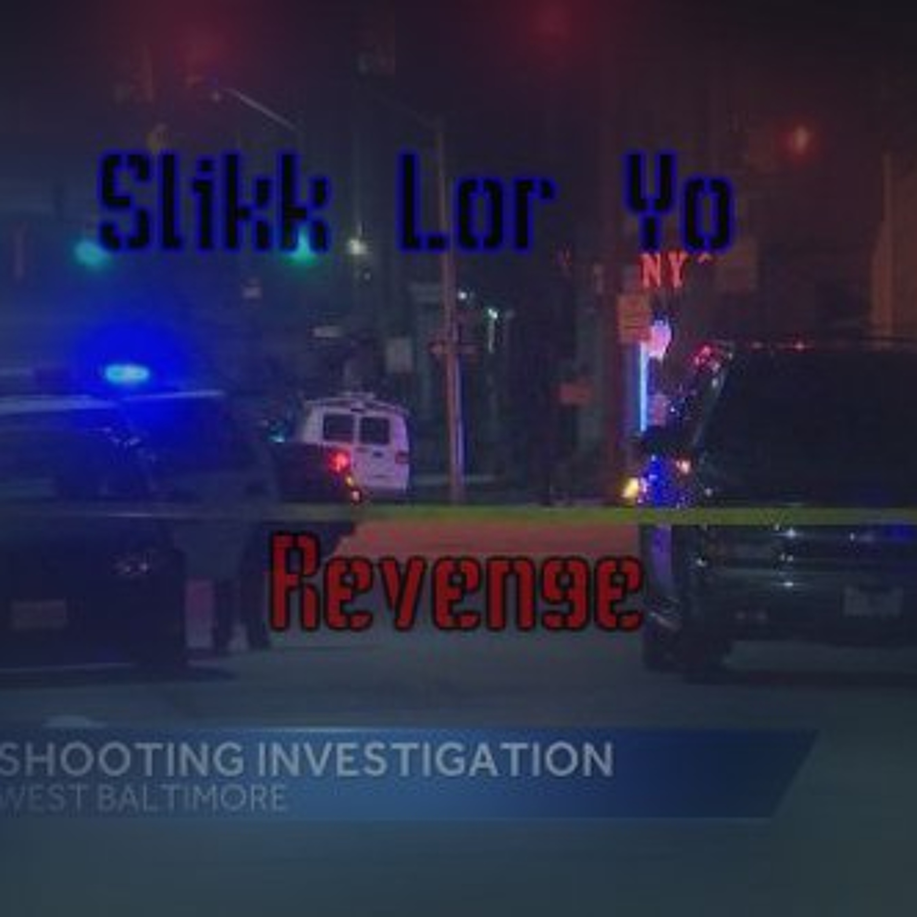 Slikk Lor Yo - Revenge episode artwork