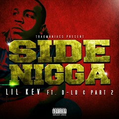 Lil Kev ft. D-Lo & Part 2 - Side N*gga [BayAreaCompass]