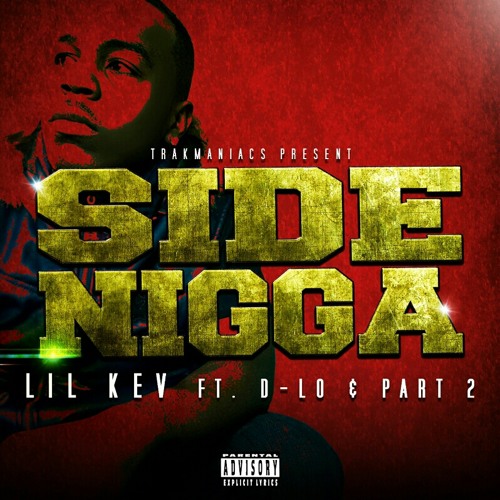 Lil Kev ft. D-Lo & Part 2 - Side N*gga [BayAreaCompass]