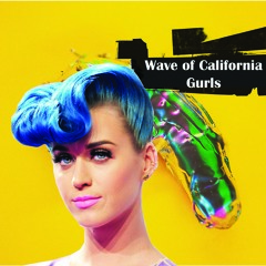Wave Of California Gurls [The Pixies x Katy Perry]