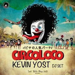 KEVIN YOST DJ SET DC10 CIRCOLOCO TOKYO JAPAN