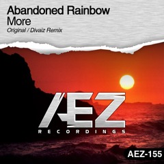 AEZ155 : Abandoned Rainbow - More (Divaiz Remix)