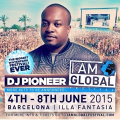 Pioneer & Bushkin Live @ I Am Global Festival Barcelona June 6th June 2015