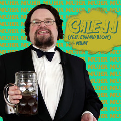 Galejj (Feat. Edward Blom) - Muhr