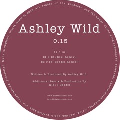 Ashley Wild - 0.15 (Kiki Remix)