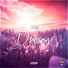 LOCH - My Dreams [AirwaveMusic Release]