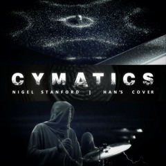 Han's -  Cymatics (Nigel Stanford Cover)