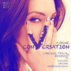 A Shine - Conversation (Dreamy Emotional Remix)