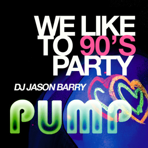 PUMP The 90's Party Mix - June 2015 - Vol. 2
