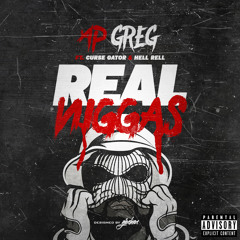 Real Niggas Feat. Curse Gator & Hell Rell
