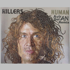The Killers - Human (Aviran Golan Remix)