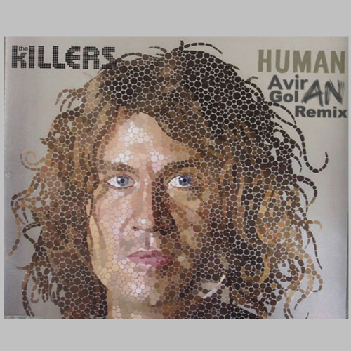 The Killers - Human (Aviran Golan Remix)