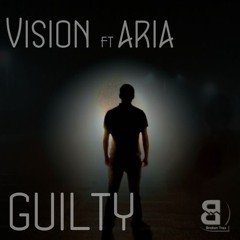 Vision Ft. Aria - Guilty (Mr Wire Remix)
