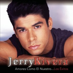 095 Jerry Rivera - Cara De Niño [ Dj Danny ]