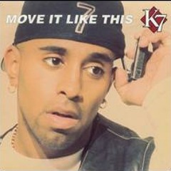 K7 - Move It Like This (Vagelis Kastanos Bootleg)