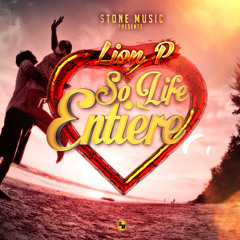 LION P -  SO LIFE ENTIERE (BY_STONE_MUSIC_2K15)