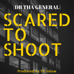 Scared To Shoot Feat. 1 Nation