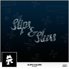 Slips & Slurs - Divided