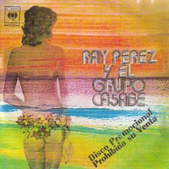 Santa - Ray Perez & Grupo casabe (1975)