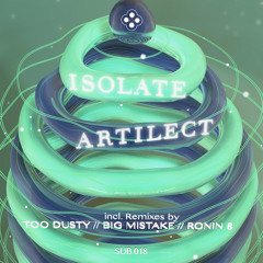 Isolate - Artilect - SUB ELEMENT RECORDINGS - OUT NOW!