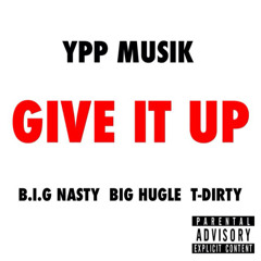YppMusik-"Give It Up"