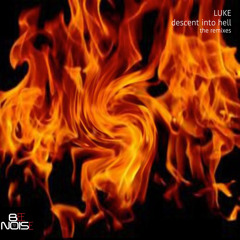 Luke - Descent Into Hell (pablo Skyz Remix) Preview