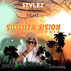 Tight - (Raw) Summer Vision Riddim