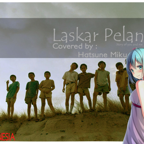 Nidji - Laskar Pelangi Covered by Hatsune Miku