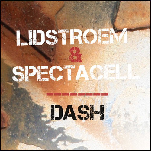 Lidstroem & Spectacell - Dash 2015 (Original Mix)