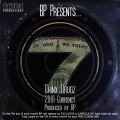 Chinx Drugz - 2001 Currency - Produced by BP