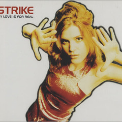 Strike - My Love Is For Real