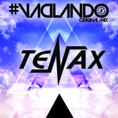 TENAX - Vacilando (Original Mix)<FREE DOWNLOAD>