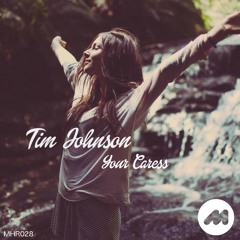 Tim Johnson - Your Caress