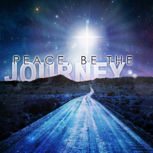 Peace, Be The Journey Pt. 1