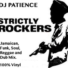 Strictly Rockers - Jamaican Roots Reggae, Funk, Soul, Ska and Dub Vinyl DJ Mix