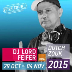Lord Feifer MixEdit To Dutch Int Zouk Congress 2015