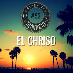 Serenity Heartbeat Podcast #52 El Chriso