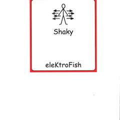 Shaky