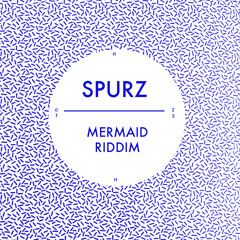 Spurz - Mermaid Riddim