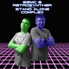 Stand Alone Complex (feat. SZMC)