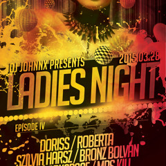 DJ Johnnx Presents : Ladies Night | Episode IV : Roberta