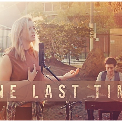 Anna Clendening - One Last Time Ft. KHS