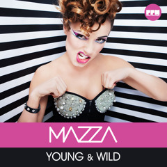 Mazza - Young & Wild (Klaas Mix Preview)