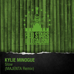 Kylie Minogue - Slow (MAJENTA Remix) Free Release
