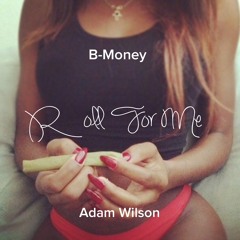 Roll For Me ft. Adam [Prod. by Dutchboy]