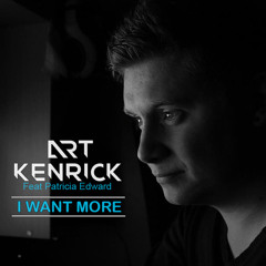 I Want More - Art Kenrick Feat Patricia Edwards (original Mix)
