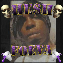 HE$H - Foeva (FREE DOWNLOAD)